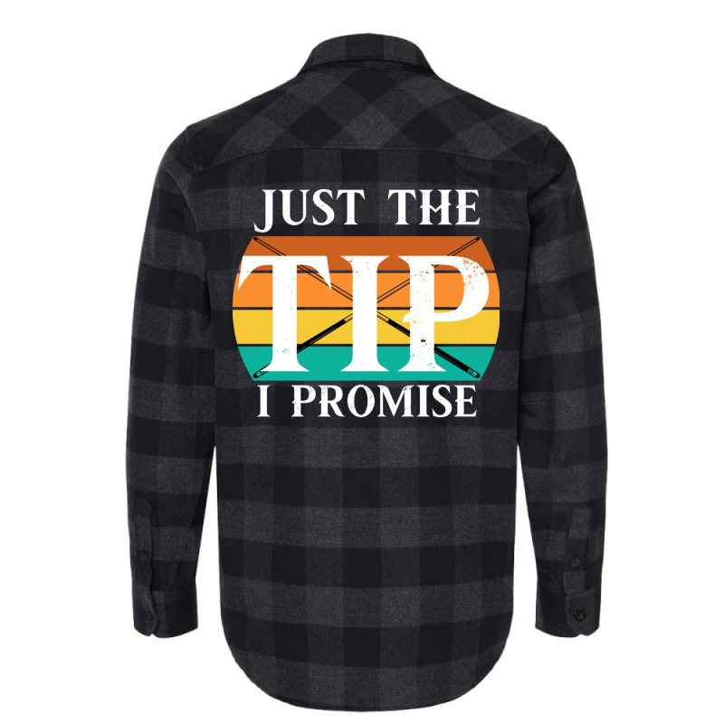 Just The Tip I Promise Funny Billiards 2 Flannel Shirt | Artistshot