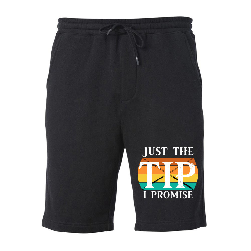 Just The Tip I Promise Funny Billiards 2 Fleece Short | Artistshot