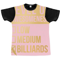 Funny Level Of Awesomeness Low Medium Gift Billiar Graphic T-shirt | Artistshot