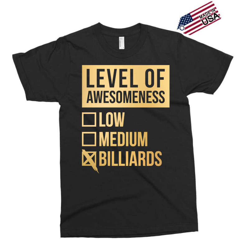 Funny Level Of Awesomeness Low Medium Gift Billiar Exclusive T-shirt | Artistshot