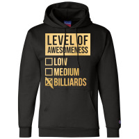 Funny Level Of Awesomeness Low Medium Gift Billiar Champion Hoodie | Artistshot