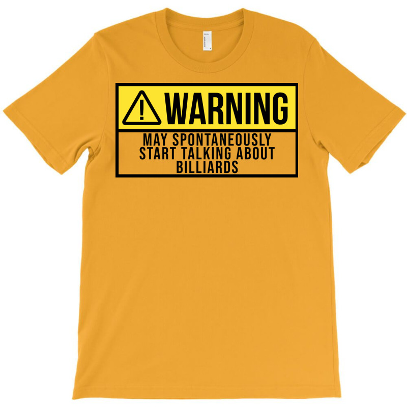 Awesome And Funny Warning May Spontaneously Start T-shirt | Artistshot