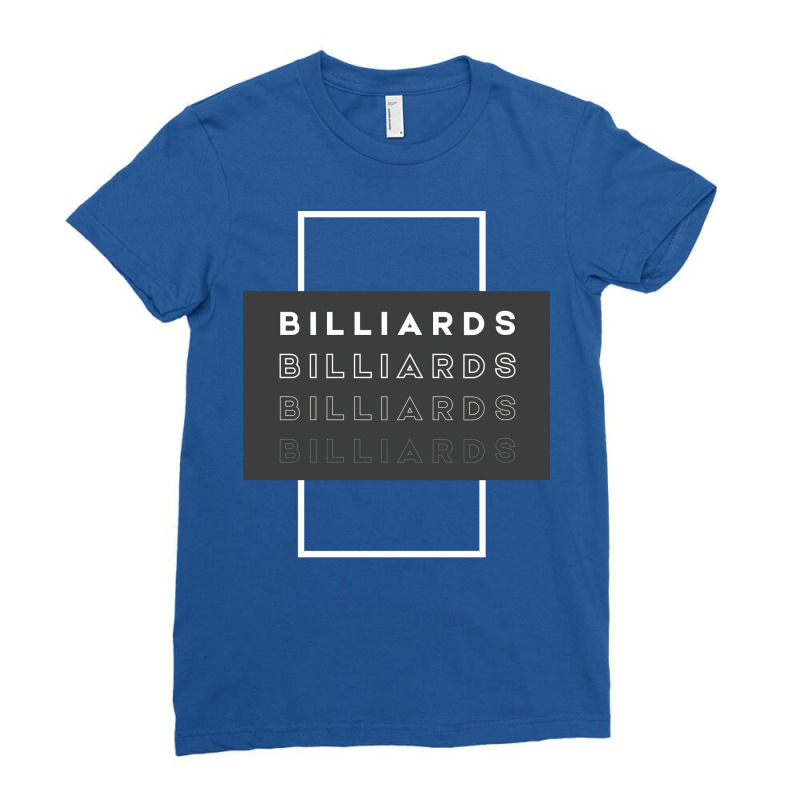 Billiards Billiards Ladies Fitted T-Shirt by oldrihbaldirf | Artistshot