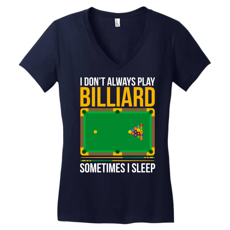 Funny Billiards Saying Design 3 Women's V-Neck T-Shirt by ruthietalhap | Artistshot