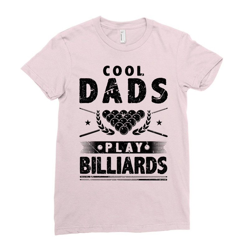 Billiards Fathers Day Ladies Fitted T-Shirt by jeannenaomysk | Artistshot