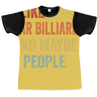 I Like Bar Billiards Maybe 3 People Bar Billiards Graphic T-shirt | Artistshot