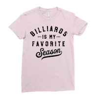 Billiards Is My Favorite Season Ladies Fitted T-shirt | Artistshot