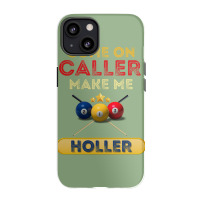 Come On Caller Make Me Holler Funny Bingo Billiard Iphone 13 Case | Artistshot