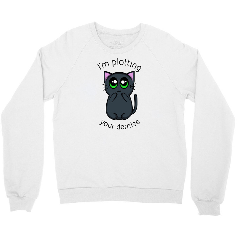 Plotting Your Demise Crewneck Sweatshirt by MilaArt. | Artistshot