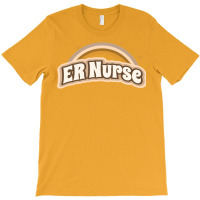 Gift Idea For Emergency Nurse Er Nurse Emergency R T-shirt | Artistshot