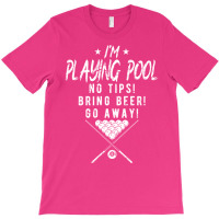 Billard Billiards Design For Men Im Playing Pool T-shirt | Artistshot