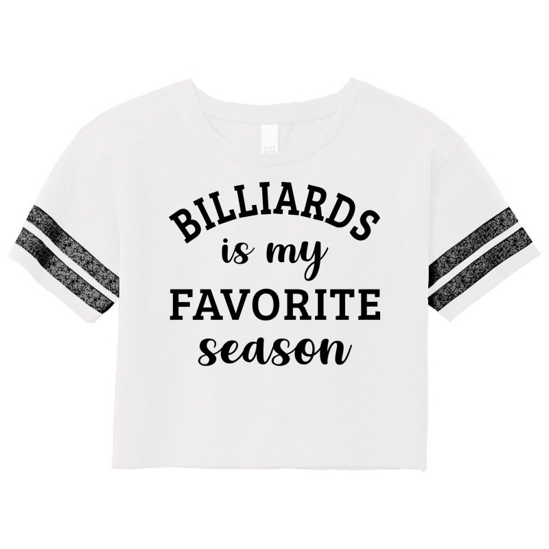 Billiards Is My Favorite Season 1 Scorecard Crop Tee by antidomaseban | Artistshot