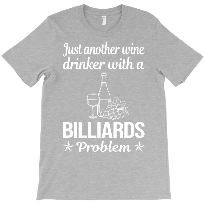 Funny Wine Drinker Billiards T-shirt | Artistshot