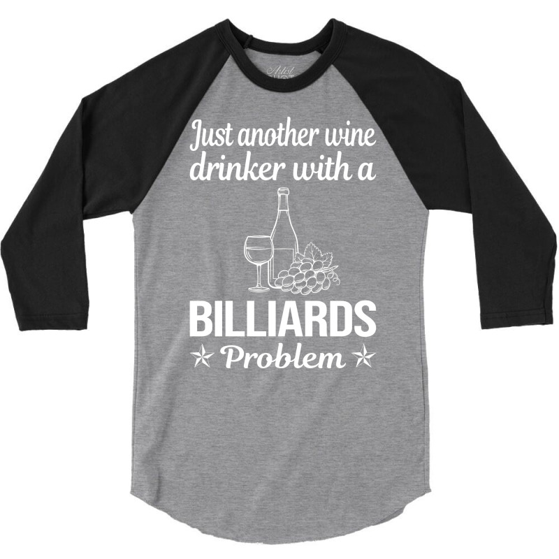 Funny Wine Drinker Billiards 3/4 Sleeve Shirt | Artistshot