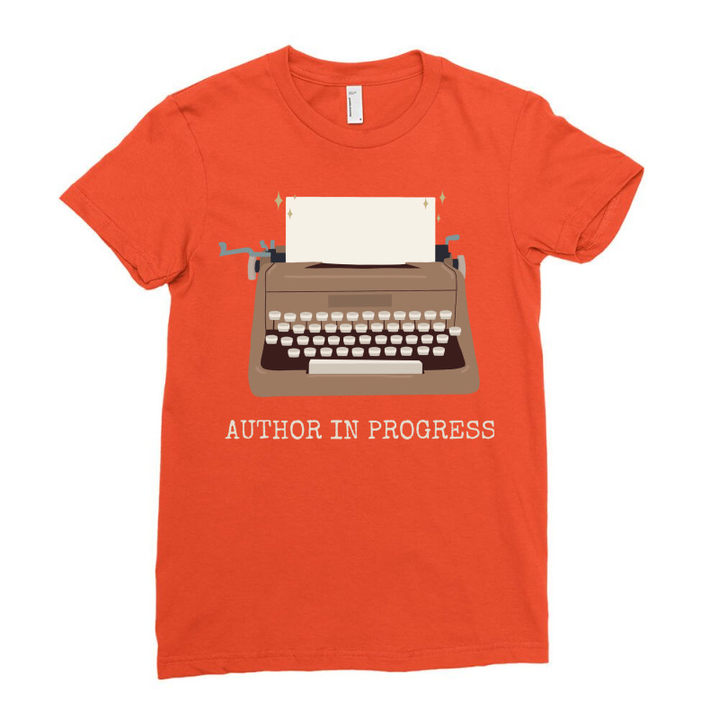 Author In Progress 70s Ladies Fitted T-Shirt by fusebbyg | Artistshot