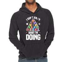 I Dont Know What Im Doing Funny Pool Billiards Vintage Hoodie | Artistshot