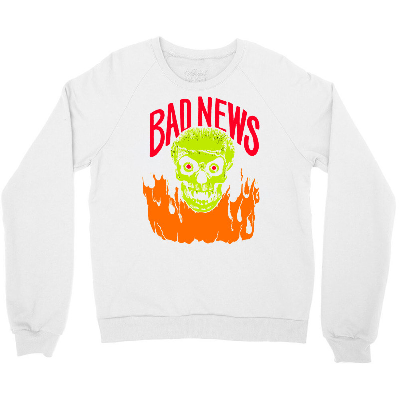 Bad News Crewneck Sweatshirt by jeydenlleriv | Artistshot