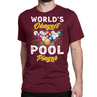 Worlds Okayest Pool Player Billiards 2 Classic T-shirt | Artistshot