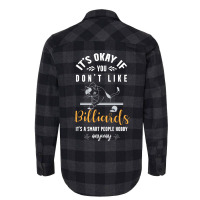 Its Okay If You Dont Like Billiards Its A Smart Pe Flannel Shirt | Artistshot