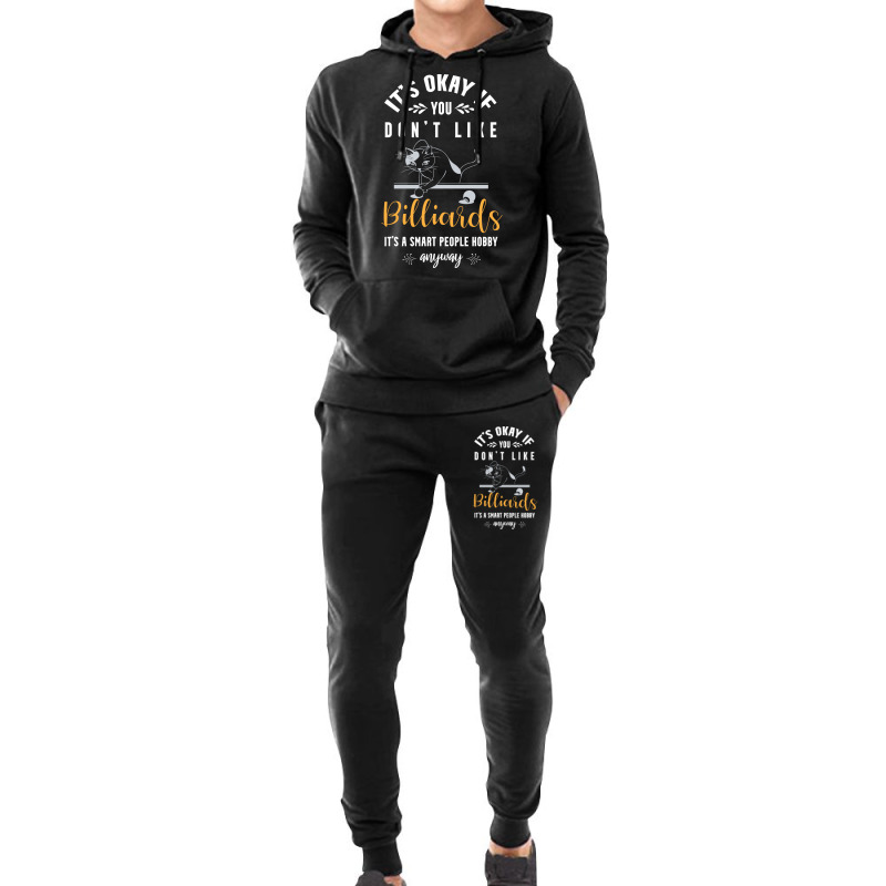 Its Okay If You Dont Like Billiards Its A Smart Pe Hoodie & Jogger Set | Artistshot