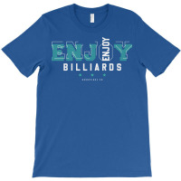 Enjoy Billiards T-shirt | Artistshot