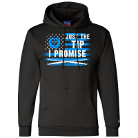 Just The Tip I Promise Funny Billiards American Fl Champion Hoodie | Artistshot