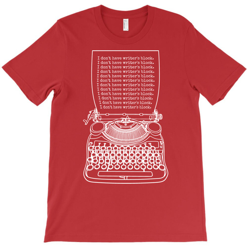 Funny Writer Author Novelist I Dont Have Writers B T-shirt | Artistshot