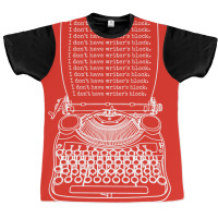 Funny Writer Author Novelist I Dont Have Writers B Graphic T-shirt | Artistshot