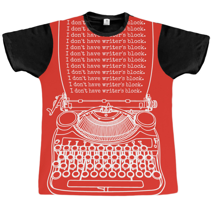 Funny Writer Author Novelist I Dont Have Writers B Graphic T-shirt | Artistshot