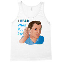 I Hear What You Say Nostalgia Tank Top | Artistshot