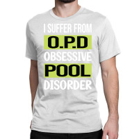 Obsessive Love Pool Classic T-shirt | Artistshot