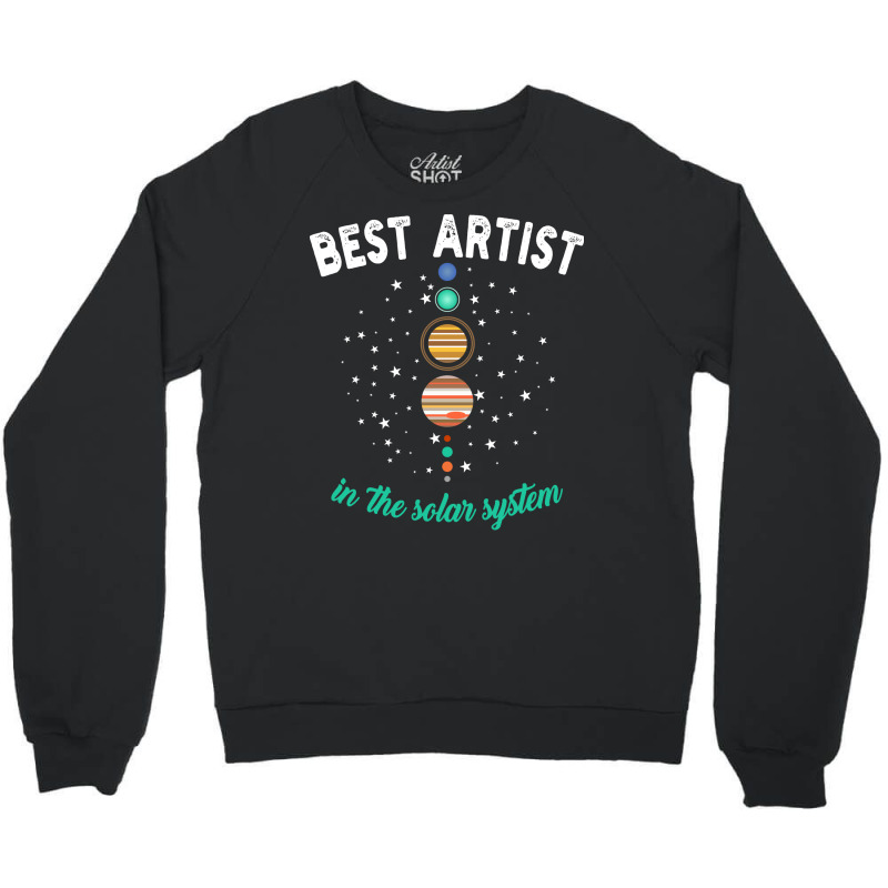 Best Artist In The Solar System Hippie Crewneck Sweatshirt by zydravidic2 | Artistshot