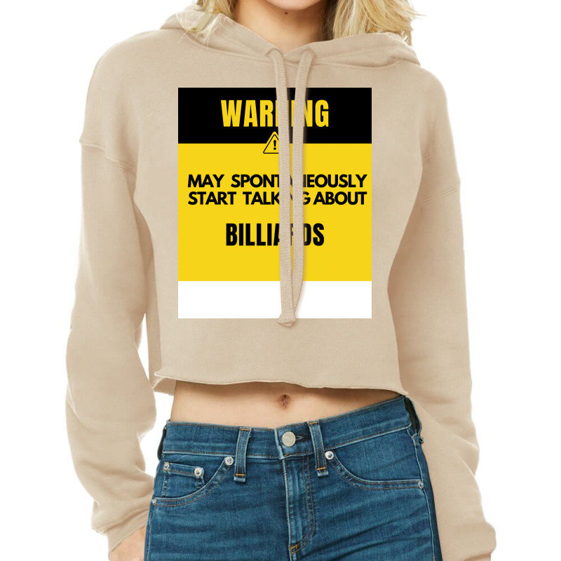 Funny Billiards Warning May Spontaneously Start Ta Cropped Hoodie by berrimjorgoc | Artistshot