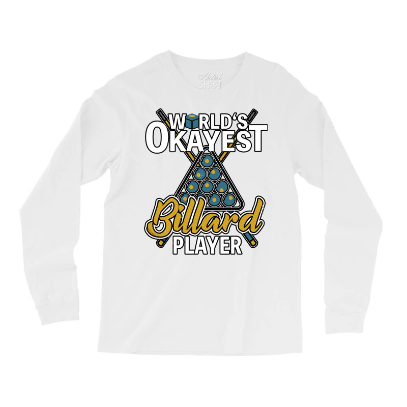 Worlds Okayest Billard Player Long Sleeve Shirts | Artistshot