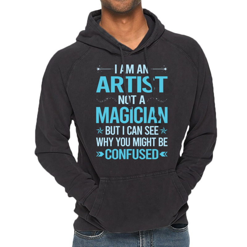 Not A Magician Artist Vintage Hoodie | Artistshot