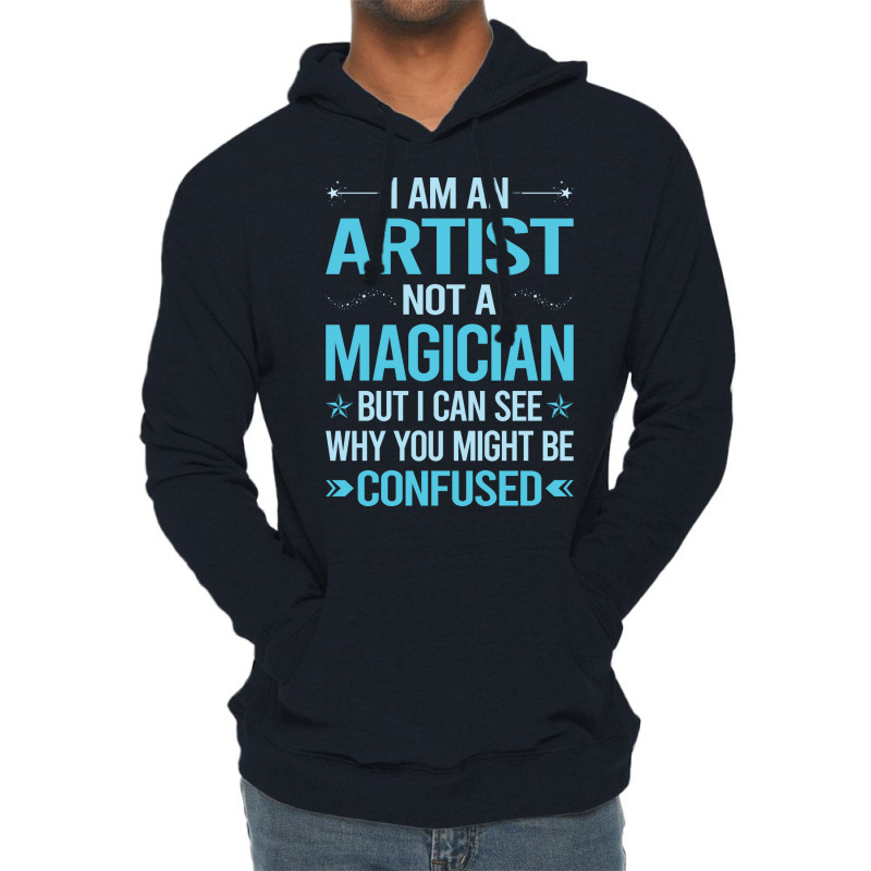 Not A Magician Artist Lightweight Hoodie | Artistshot