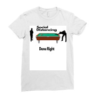 Social Distance Done Right Ladies Fitted T-shirt | Artistshot