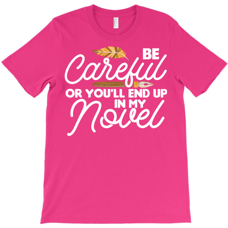 Novelist Writing A Novel Writer Nature T-Shirt by omakatetterl | Artistshot