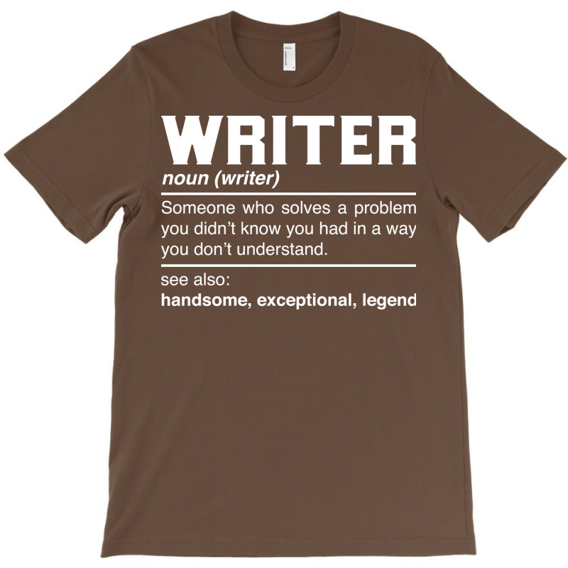 Writer Definition Design Author Columnist Novelist T-Shirt by spettozrinyin | Artistshot