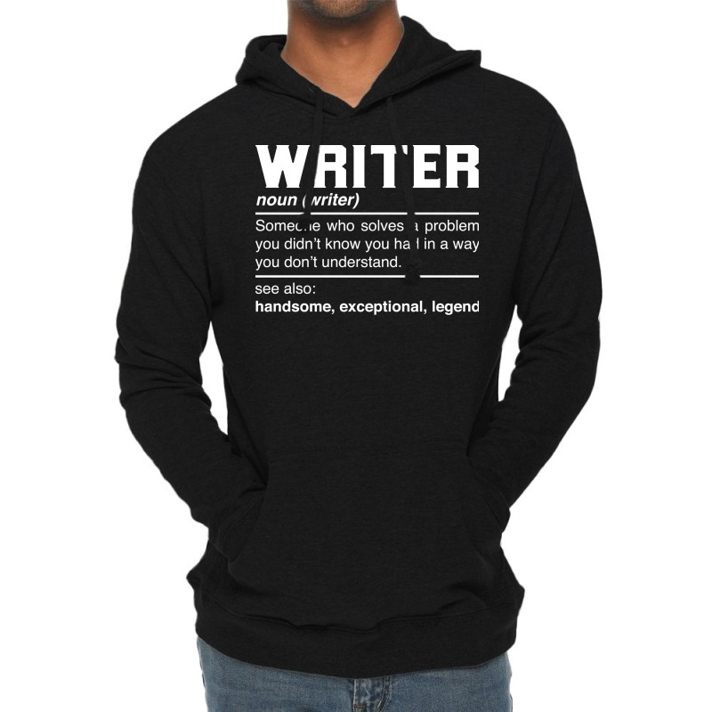 Writer Definition Design Author Columnist Novelist Lightweight Hoodie by spettozrinyin | Artistshot