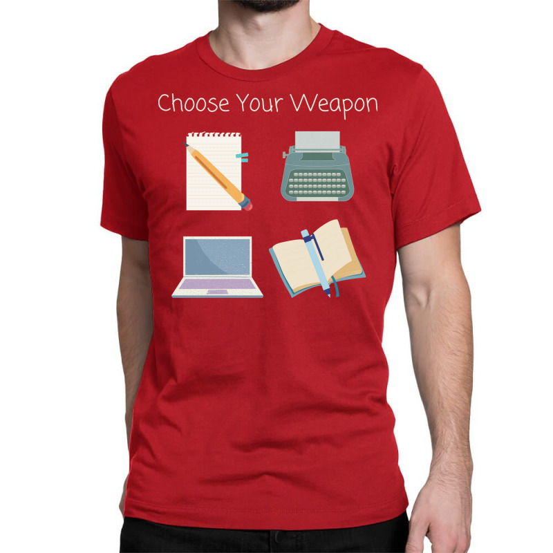 Choose Your Writing Weapon Stars Classic T-shirt by midadorogunl | Artistshot