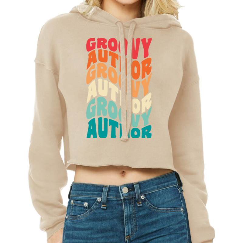 Groovy Author Vintage Retro 60s 70s 80s Vibes Aest Cropped Hoodie by midadorogunl | Artistshot