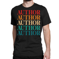 Author Retro Vintage 70s Repeat Typography Music Classic T-shirt | Artistshot