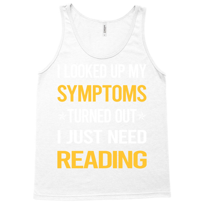 My Symptoms Reading Book Books Cute Tank Top by botitefinos | Artistshot