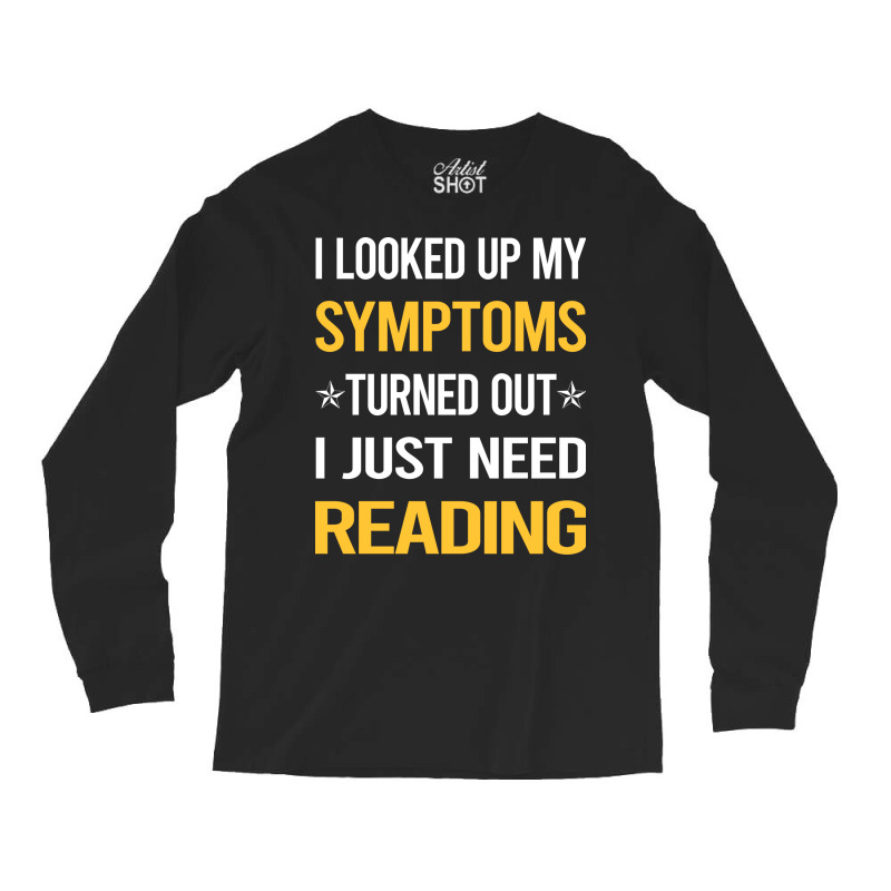 My Symptoms Reading Book Books Cute Long Sleeve Shirts by botitefinos | Artistshot