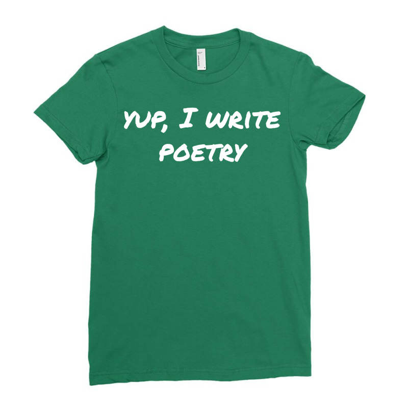 Yup I Write Poetry Boy Ladies Fitted T-Shirt by erdorhadzq | Artistshot