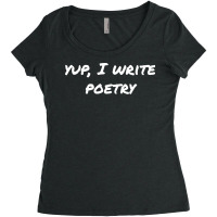 Yup I Write Poetry Boy Women's Triblend Scoop T-shirt | Artistshot