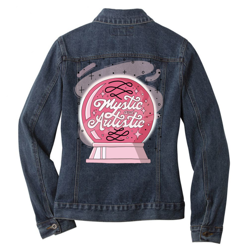 Mystic And Autistic Quote Ladies Denim Jacket by botitefinos | Artistshot