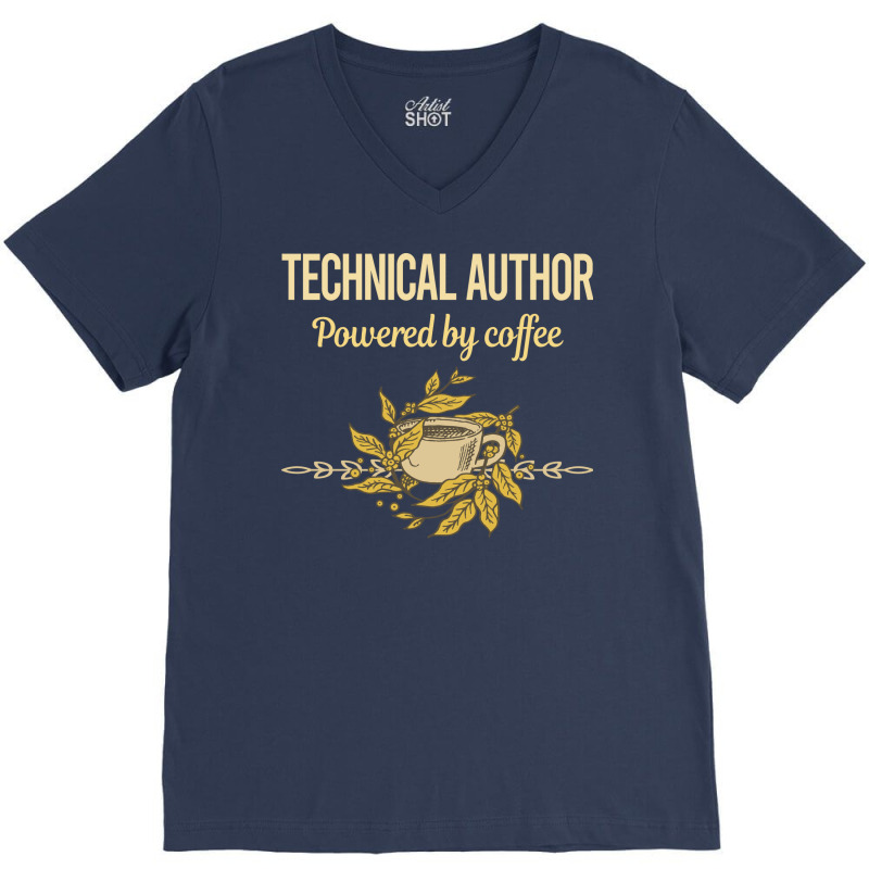 Powered By Coffee Technical Author Humor V-Neck Tee by horveyfoths | Artistshot