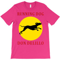 Running Dog Quote T-shirt | Artistshot